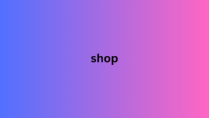 shop 